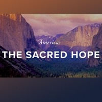 This poster is for the event 'America: The Sacred Hope.' The background is a photo of Yosemite Valley in sunset colors showing steep granite walls of deep oranges and purples with a waterfall hundreds of feet tall cascading to the wooded valley below. Colorful clouds are far off in the distance.